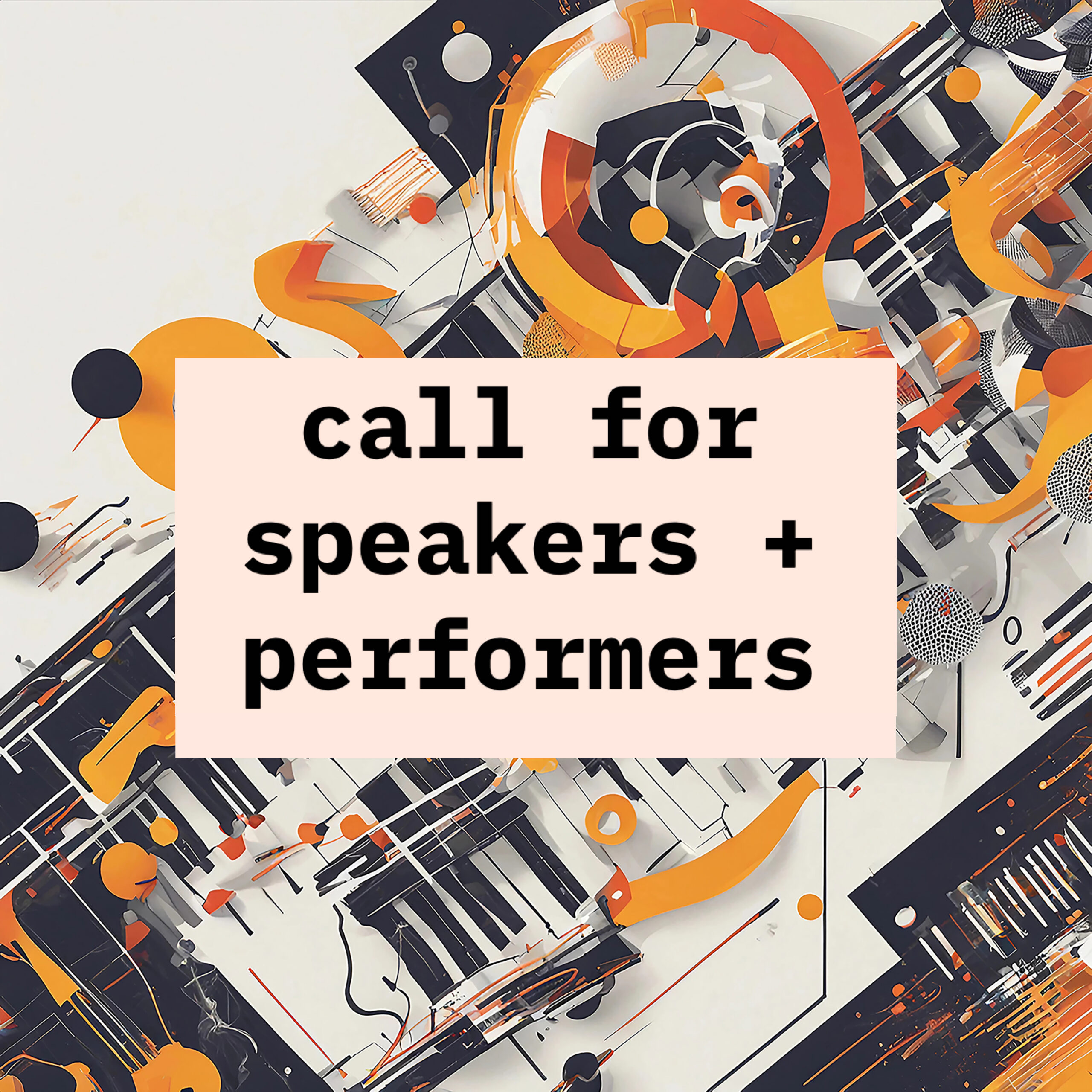 Decoration reading: Call for Speakers + Performers