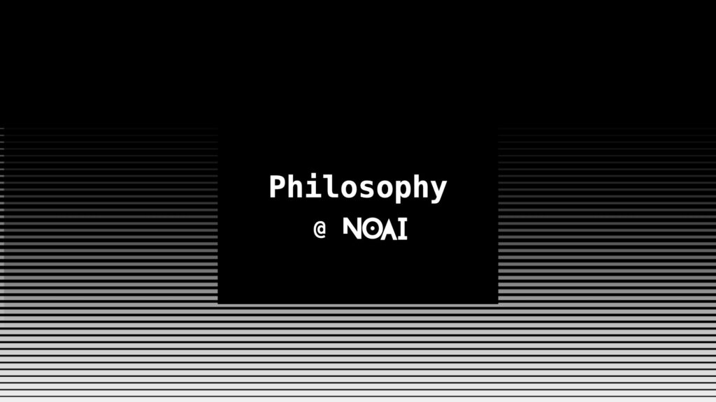 Philosophy at NOAI